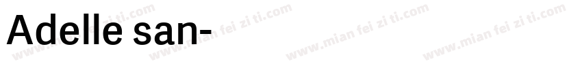 Adelle san字体转换